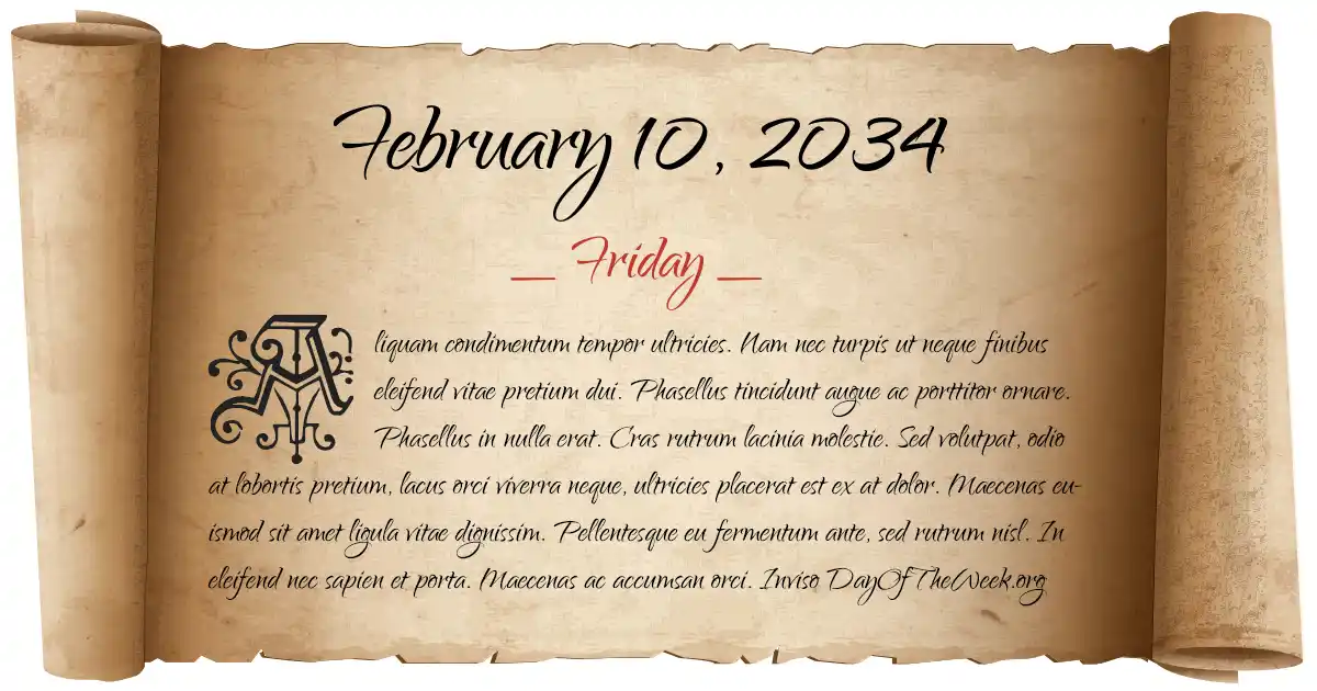 What Day Of The Week Is February 10, 2034?