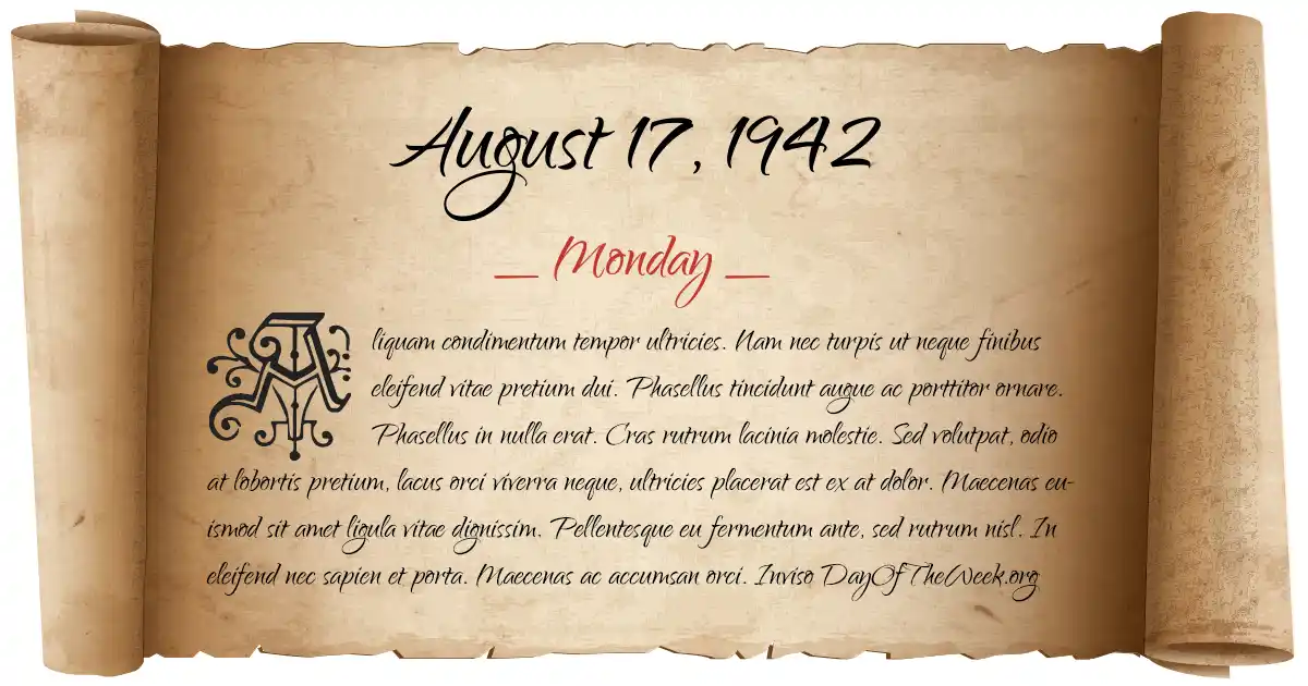 What Day Of The Week Was August 17 1942 