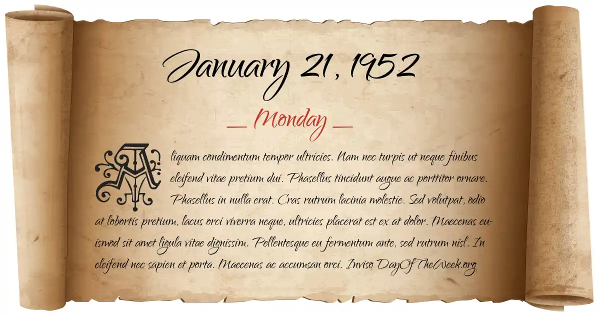 What Day Of The Week Was January 21 1952