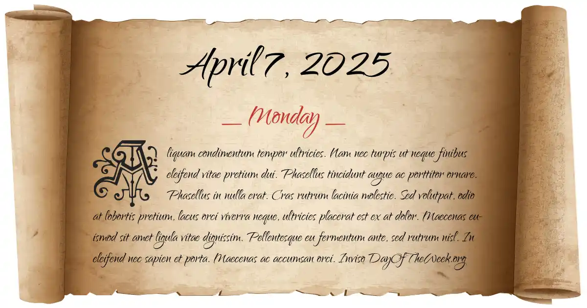 What Day Of The Week Is April 7, 2025?