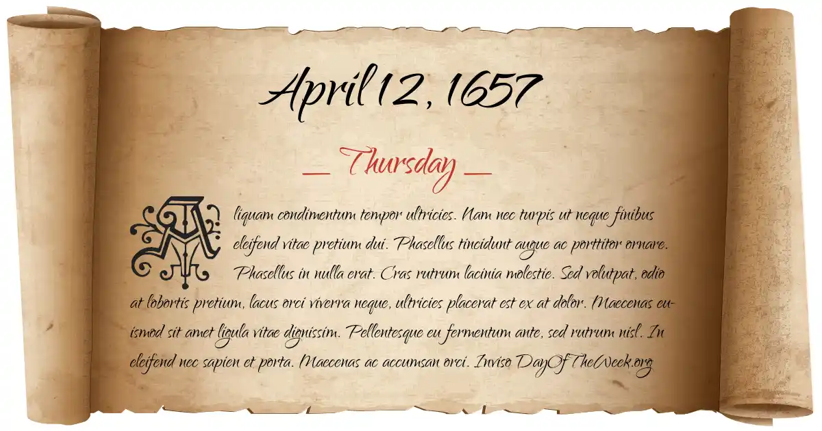 What Day Of The Week Was April 12 1657