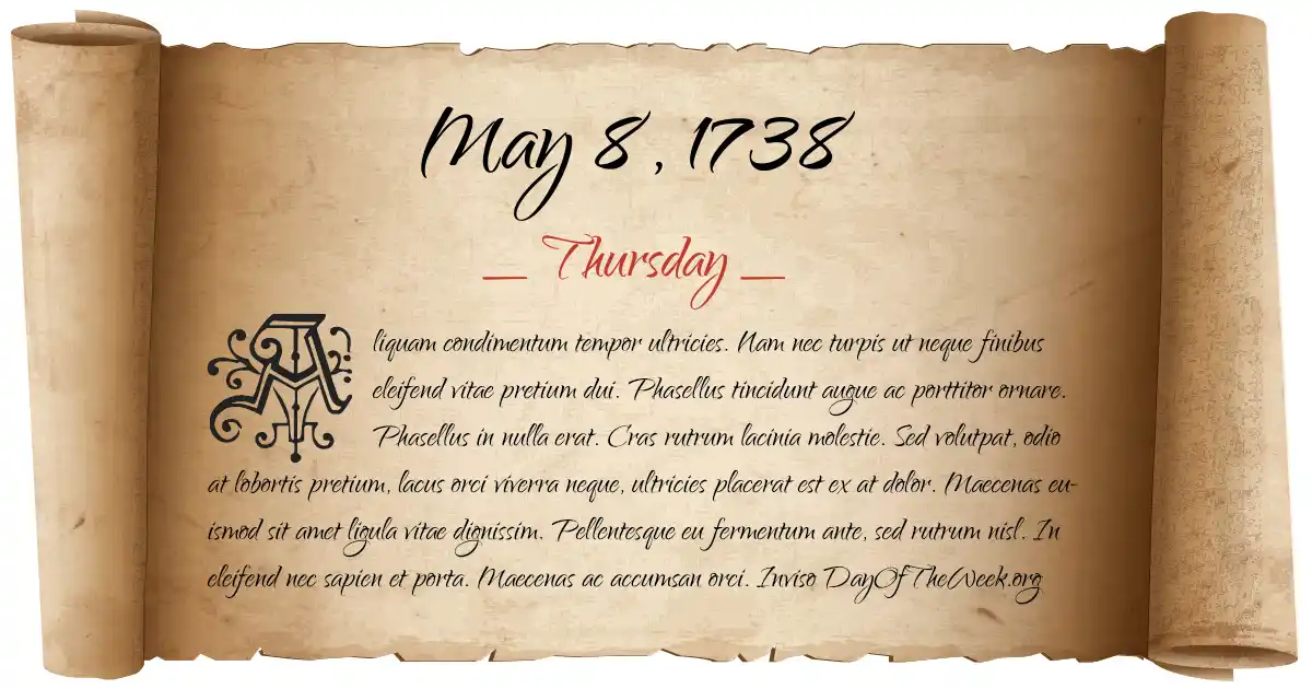 What Day Of The Week Was May 8 1738