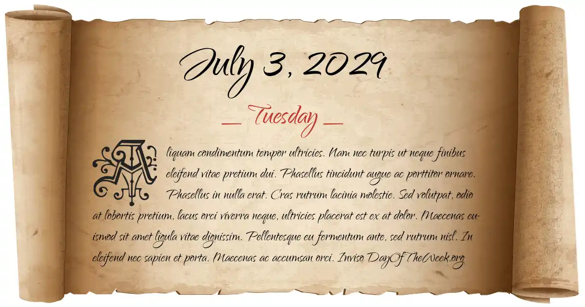 What Day Of The Week Is July 3 2029