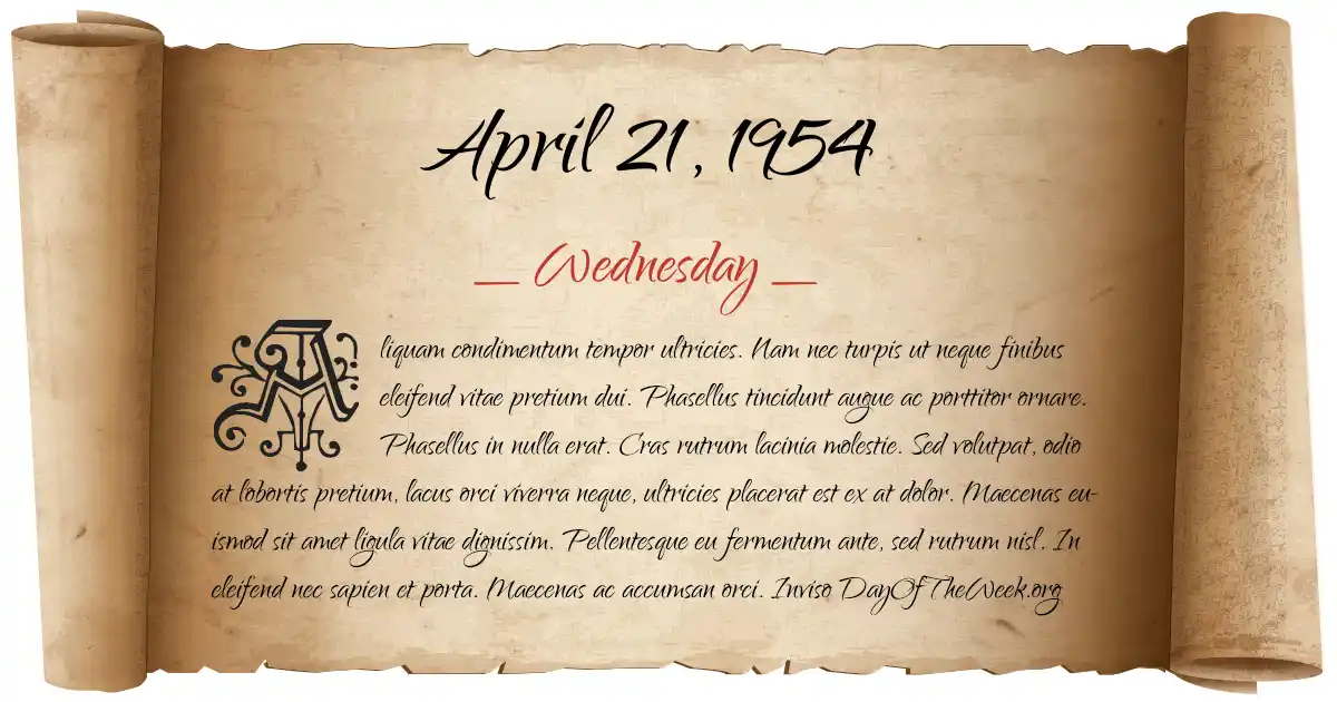 What Day Of The Week Was April 21 1954