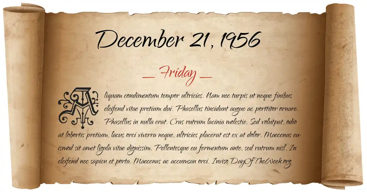 What Day Of The Week Was December 21 1956