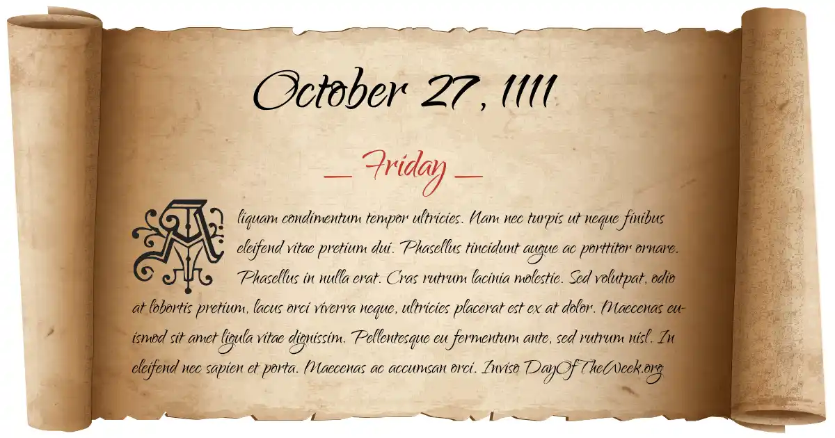 What Day Of The Week Was October 27, 1111?