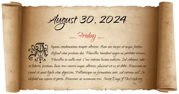 Friday August 30, 2024