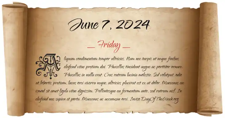 Friday June 7, 2024
