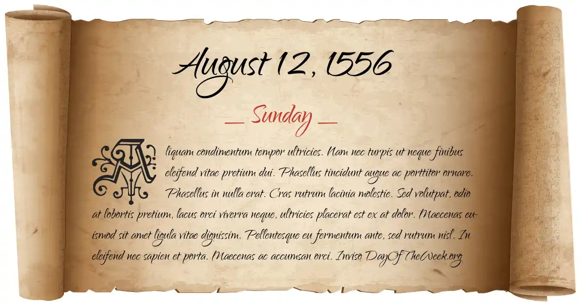 August 12, 1556 date scroll poster