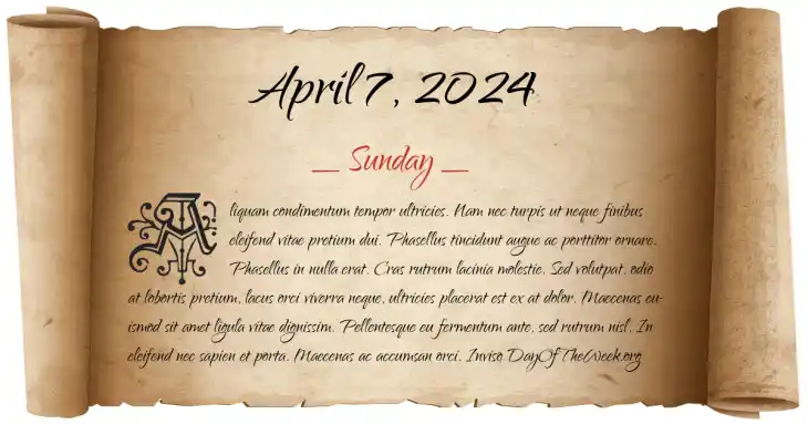 Sunday April 7, 2024